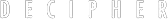 Condensed wordmark — tall spaced DECIPHER (white on black). Source: Memory Alpha