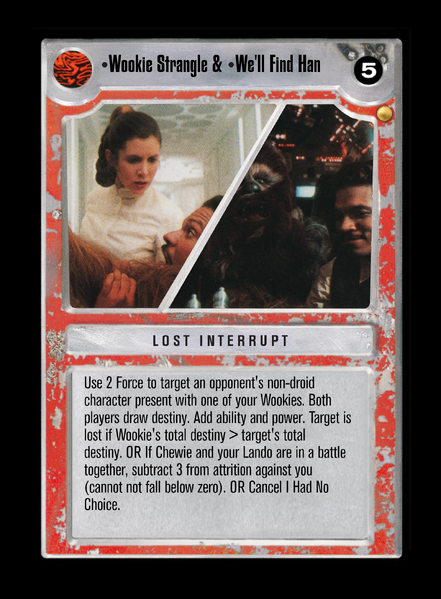 File:RG-T-Wookiee-Strangle-We-ll-Find-Han.png